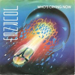 Journey : Who's Crying Now - Escape